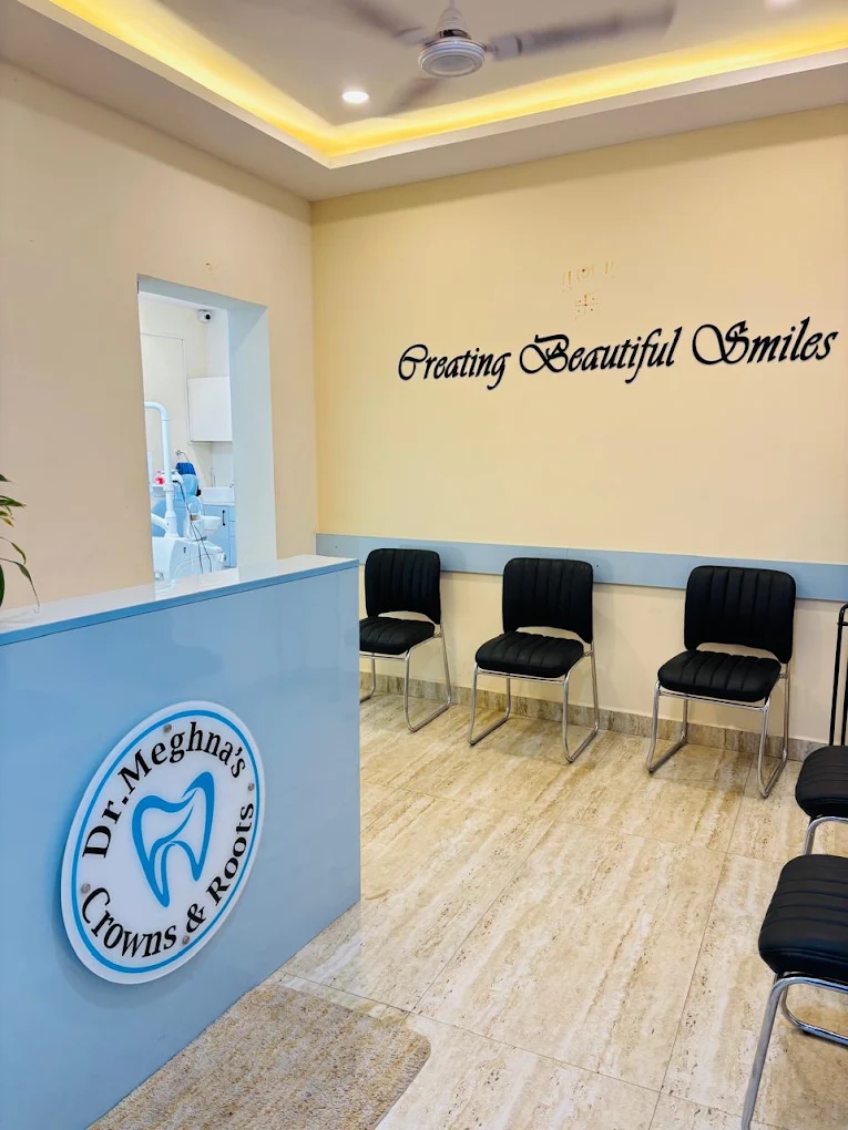 Reception at Dr. Meghna's Crowns & Roots
